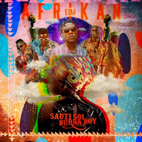 Sauti Sol – Afrikan Star ft Burna Boy [ViDeo]