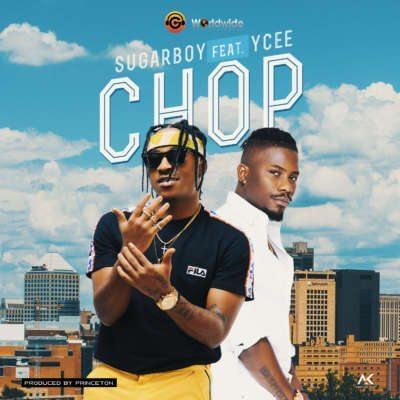 Sugarboy – Chop ft Ycee [AuDio]