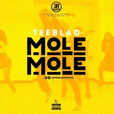 Teeblaq – Mole Mole [AuDio]