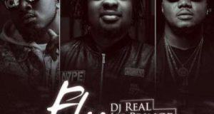 DJ Real, Ice Prince & CDQ – Fly [AuDio]