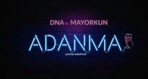 DNA – Adanma ft Mayorkun [AuDio]