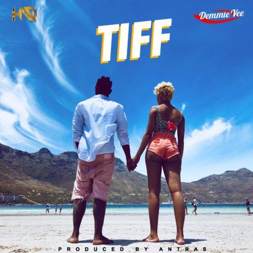 Demmie Vee – Tiff [AuDio + ViDeo]