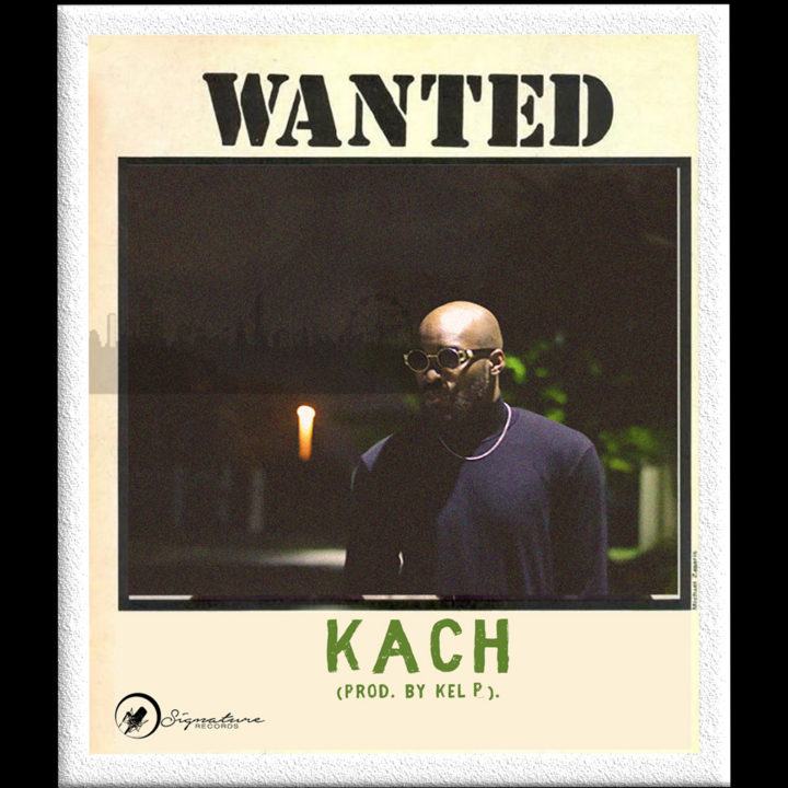 Kach – Wanted [AuDio]