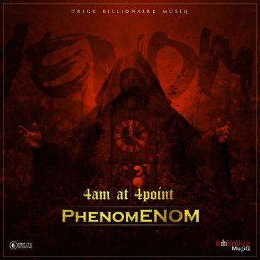 Phenom – 4 AM At 4 Points [ViDeo]