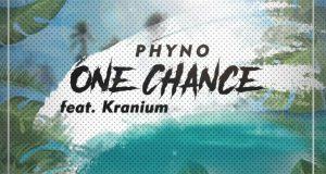 Phyno – One Chance ft Kranium [AuDio]