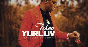 Tekno – Yur Luv [ViDeo]