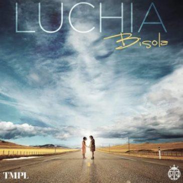 Bisola – Luchia [ViDeo]