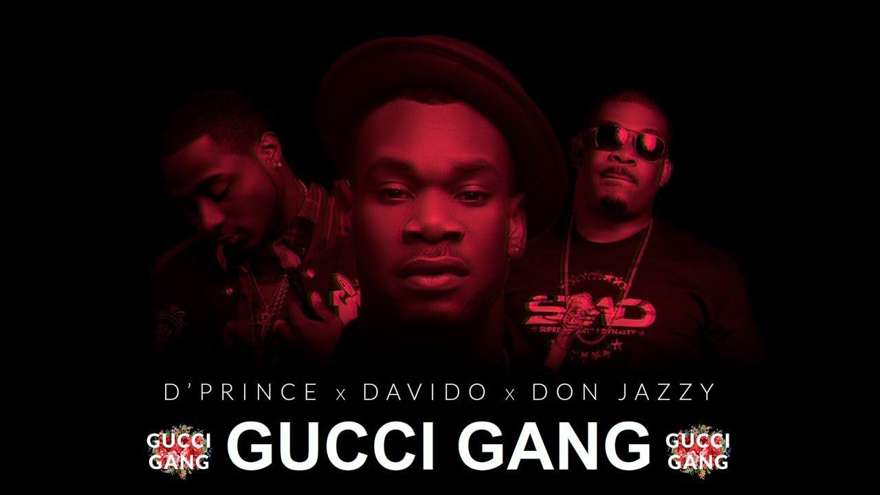 D'Prince – Gucci Gang ft Davido & Don Jazzy [ViDeo]