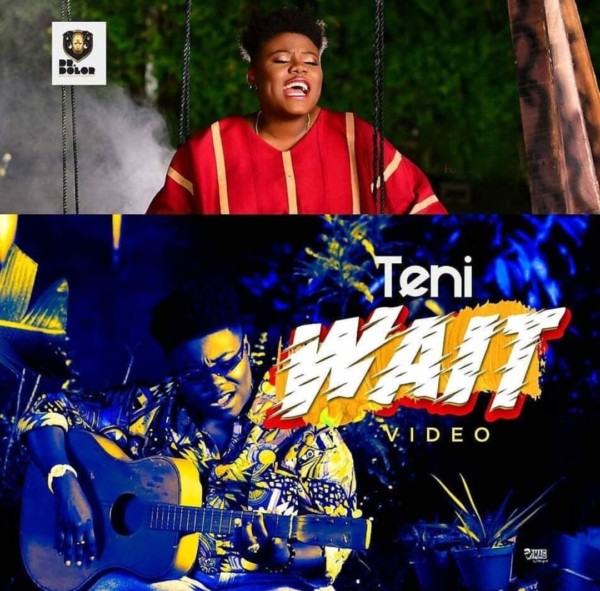 Teni – Wait [ViDeo]