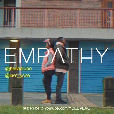 YCEE & Bella – EMPATHY [ViDeo]