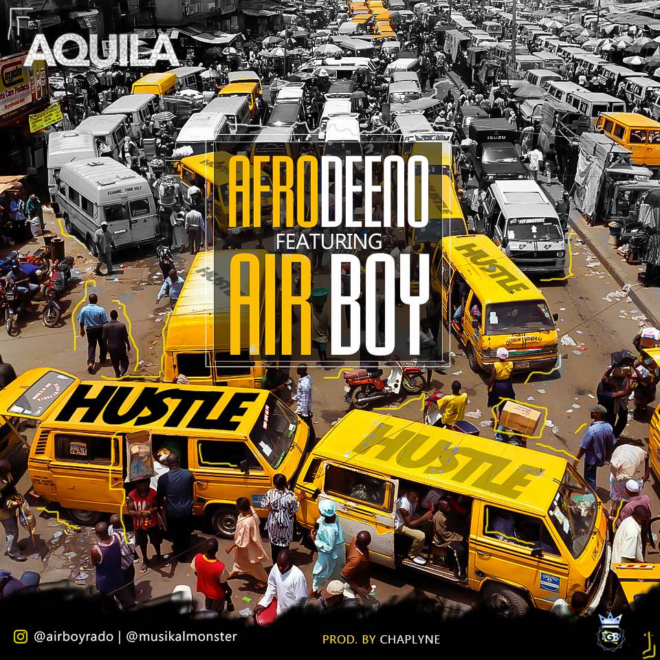 Afrodeeno – Hustle ft Airboy [AuDio]