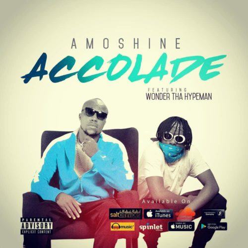 Charles Okocha (Amoshine) – Accolade ft Wonda Tha Hype Man [AuDio]