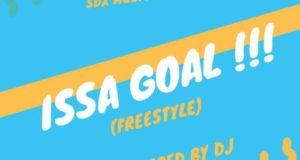 DJ Xclusive – Issa Goal [AuDio]