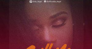 Da ILegal – Call Me [AuDio]