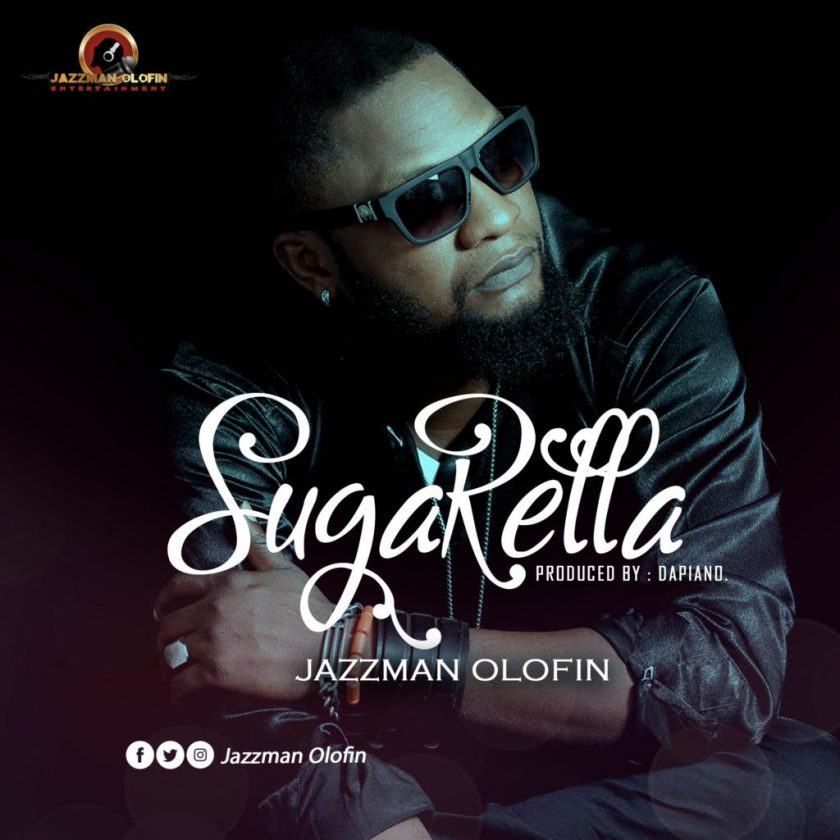 Jazzman Olofin – Sugar Rella [AuDio]