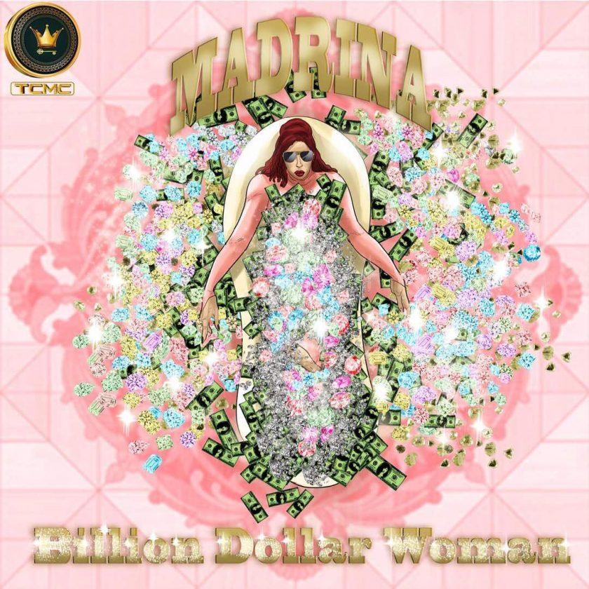 Madrina – Billion Dollar Woman [ViDeo]