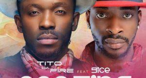 Tito Da Fire – Pop Tins ft 9ice [AuDio]