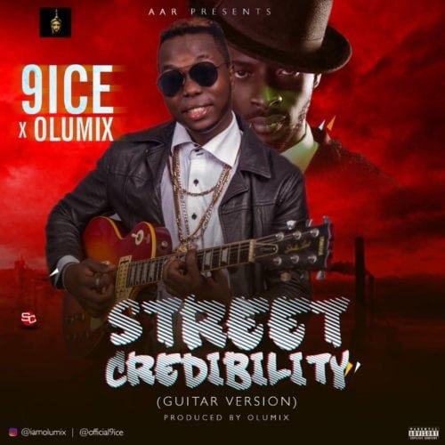 9ice & Olumix – Street Credibility (Guitar Version) [AuDio]