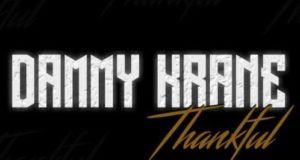 Dammy Krane – Thankful [AuDio]