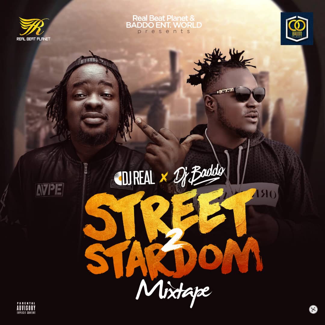 Dj Real & Dj Baddo - Street 2 Stardom [MixTape]