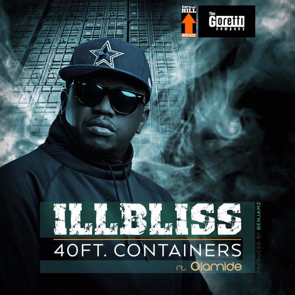 Illbliss – 40FT Container ft Olamide [AuDio]