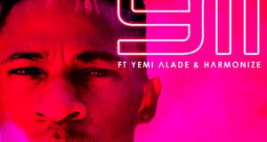 Kriz Beatz – 911 ft Yemi Alade & Harmonize [AuDio]