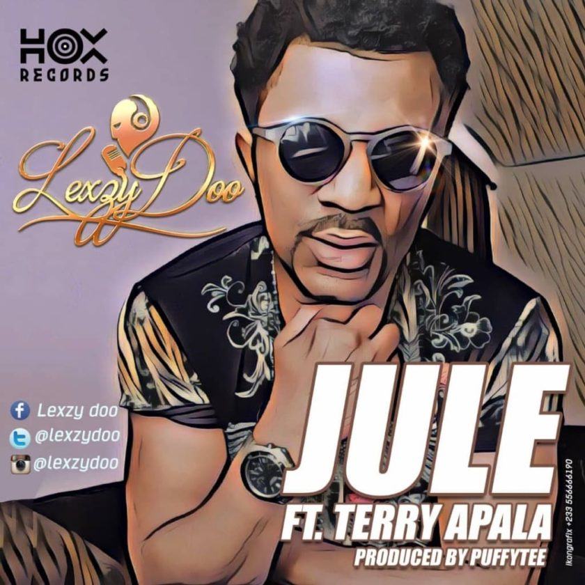 Lexzy Doo – Jule ft Terry Apala [AuDio]