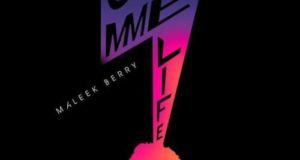 Maleek Berry – Gimme Life [AuDio]