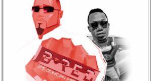 B-Red – Uju (Remix) ft Duncan Mighty [AuDio]