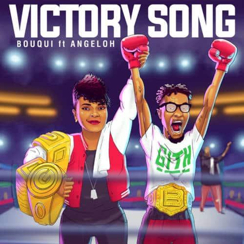 Bouqui – Victory Song ft Angeloh [AuDio]