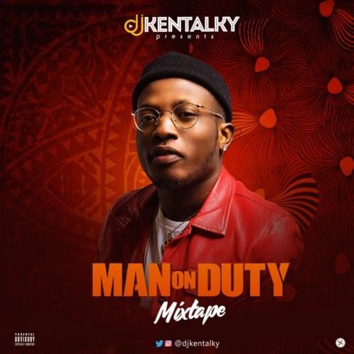 DJ Kentalky – Man On Duty [MixTape]