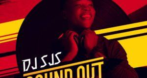 Dj Sjs - #SoundOutMix 2.0 [MixTape]