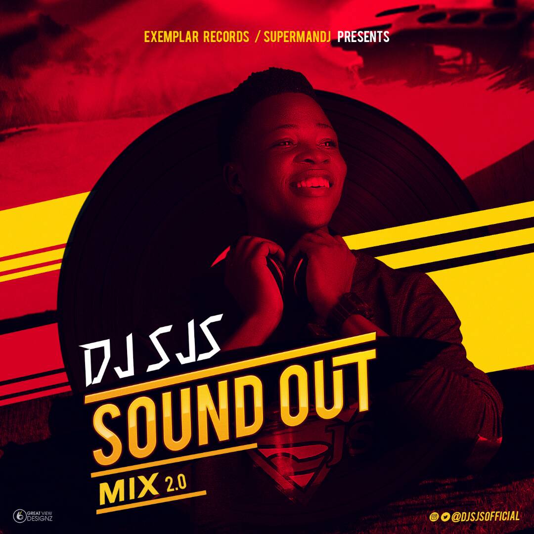 Dj Sjs - #SoundOutMix 2.0 [MixTape]