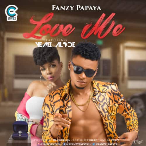 Fanzy Papaya – Love Me ft Yemi Alade [ViDeo]