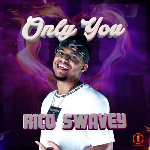 Rico Swavey – Only You [AuDio]