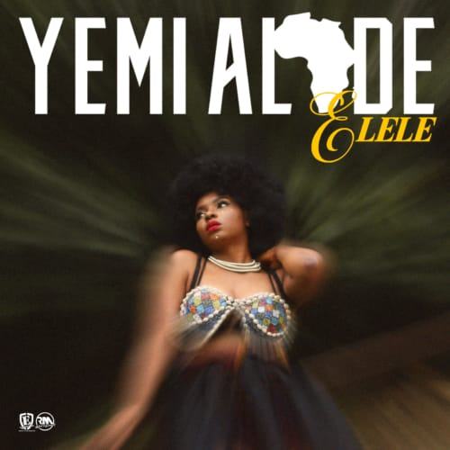 Yemi Alade – Elele [AuDio]