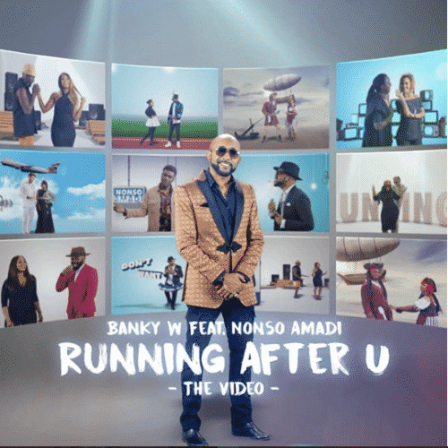 Banky W – Running After U ft Nonso Amadi [ViDeo]
