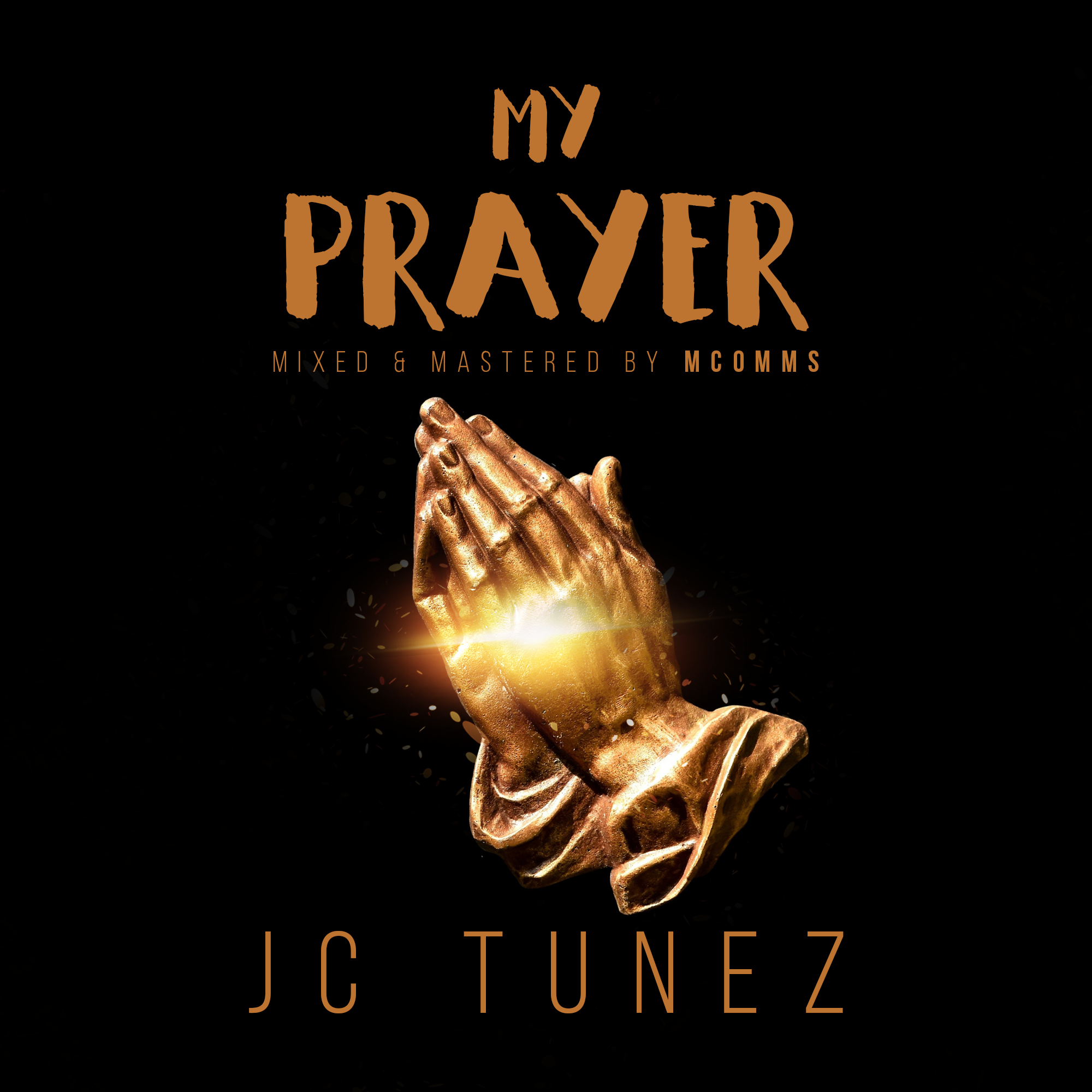 Jc Tunez - My Prayer [AuDio]