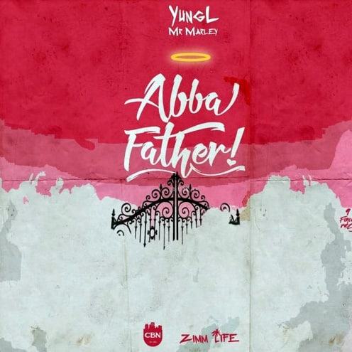 Yung L – Abba Father [AuDio]