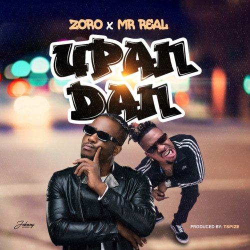 Zoro – Upandan ft Mr. Real [AuDio]