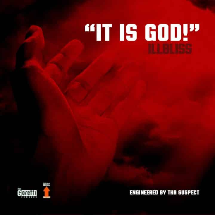 iLLbliss – It Is God! [AuDio]