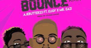 Ajebutter22 – Ghana Bounce ft Mr. Eazi & Eugy [AuDio]