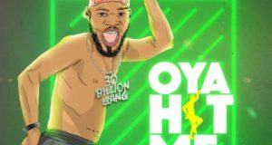 Broda Shaggi – Oya Hit Me [AuDio]