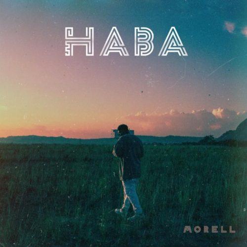 Morell – Haba [AuDio]