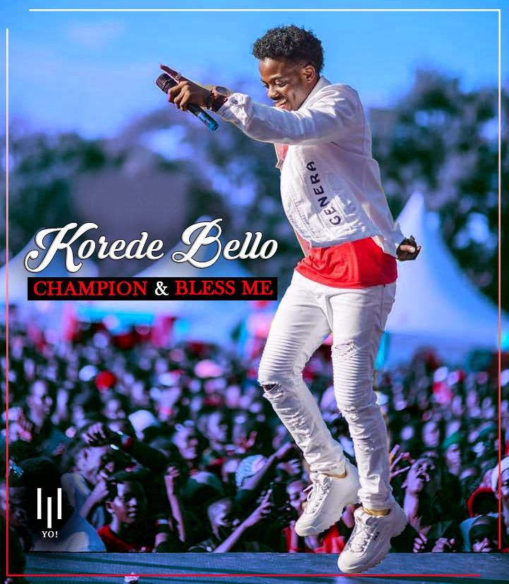 Korede Bello – Champion + Bless Me [AuDio]