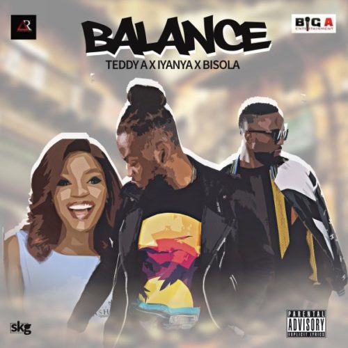 Teddy A – Balance ft Iyanya & Bisola [AuDio]