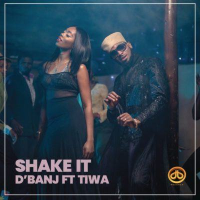 D'Banj – Shake It ft Tiwa Savage [AuDio]