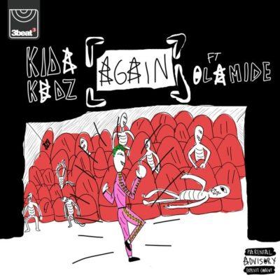 Kida Kudz – Again (Remix) ft Olamide [AuDio]