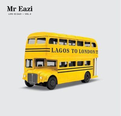 Mr Eazi - Lagos To London