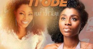 Tope Alabi – Logan Ti Ode ft TY Bello & George [AuDio + ViDeo]